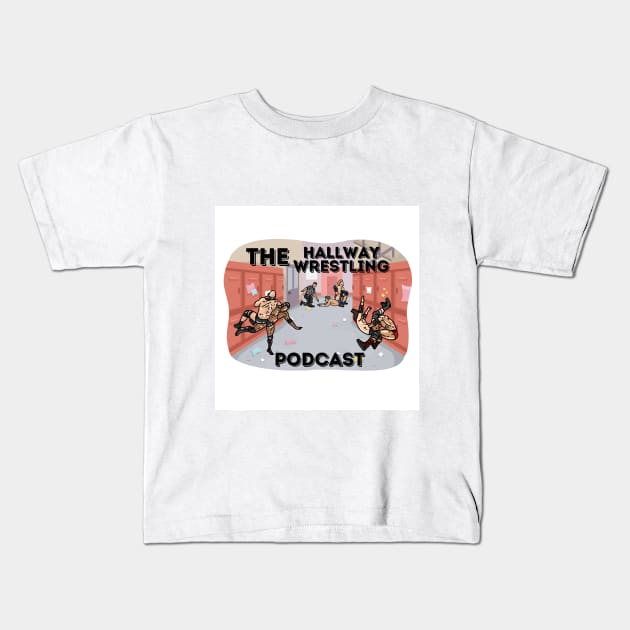 Hallway Wrestling Podcast NEW LOGO merch Kids T-Shirt by Hallway wrestling podcast 